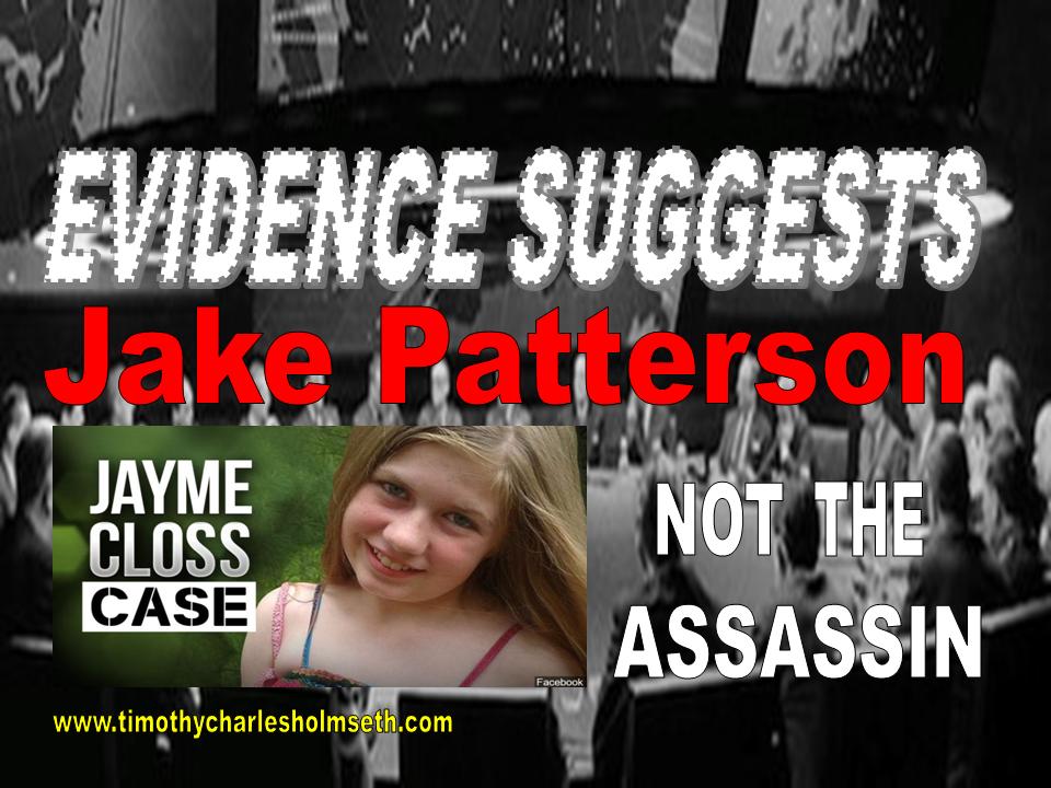 Evidence suggests jake patterson not the class assassin.