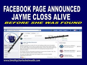 Facebook page announced jayme close alive before she was found.