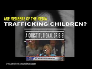 Are members of the media trafficking children? a constitutional crisis.