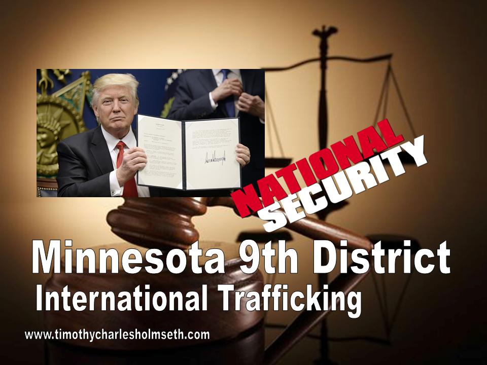 National security minnesota 9th district international trafficking.