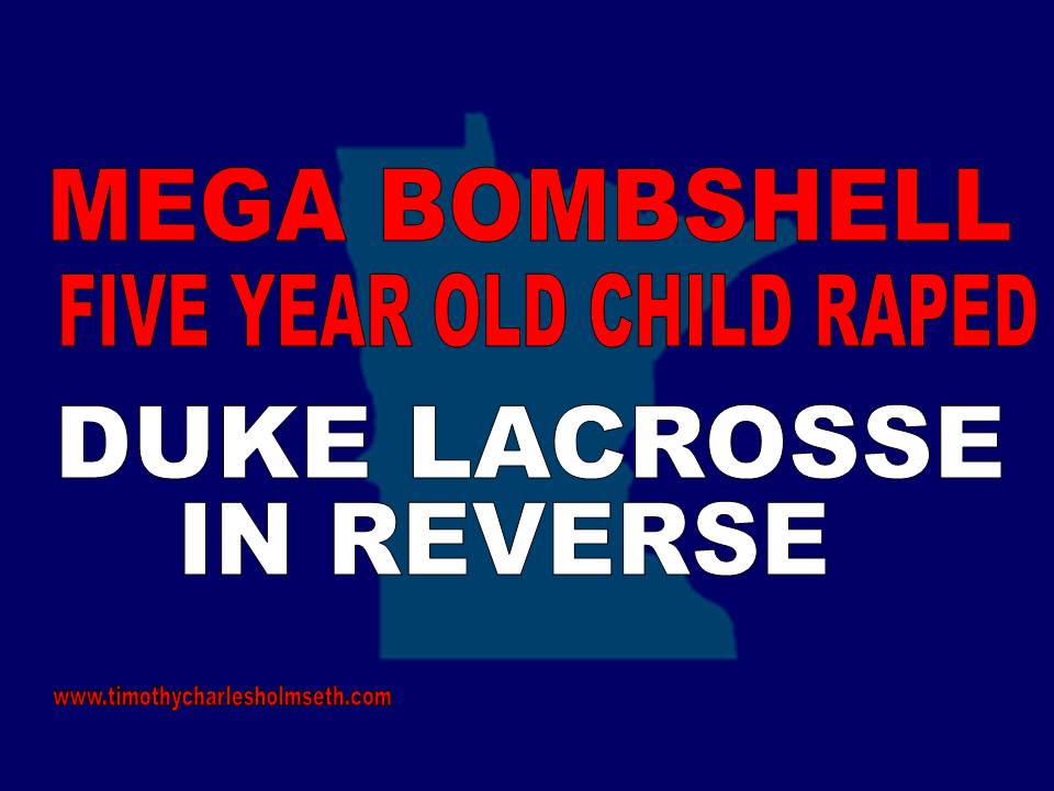 Mega bombshell five year old kid raped duke lacrosse in reverse.