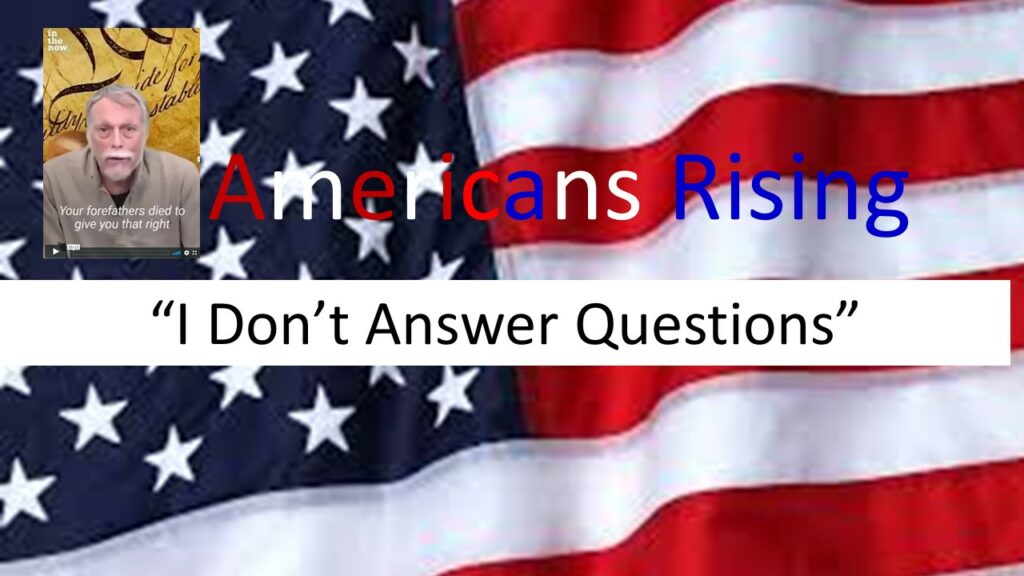 An american flag with the words i don't answer questions.