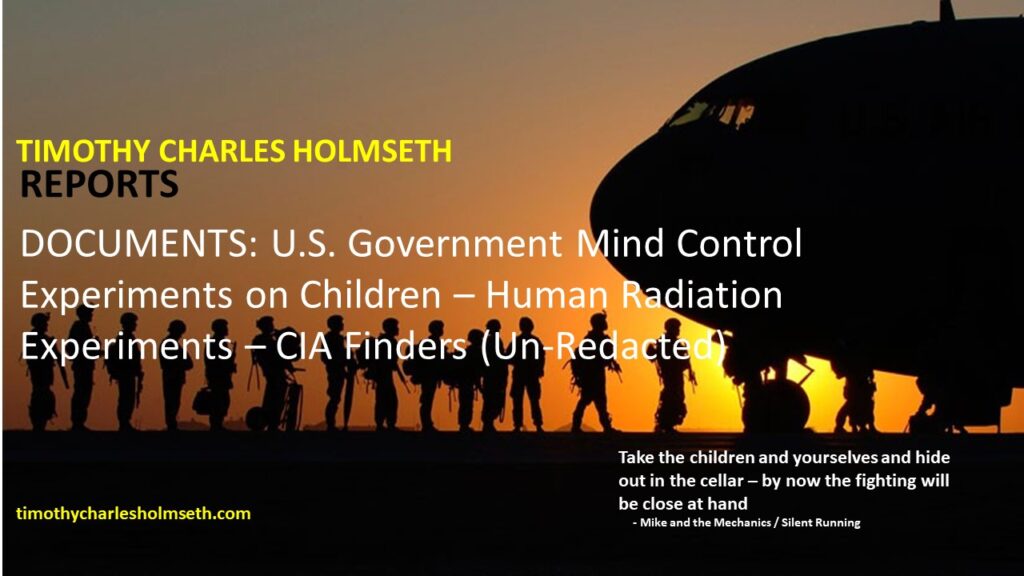 Timothy charles houston reports documents government mind control experiments on children human radiation experiments.