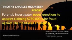 Timothy charles holmesworth reports forensic investigator poses questions to ascertain claiming $.