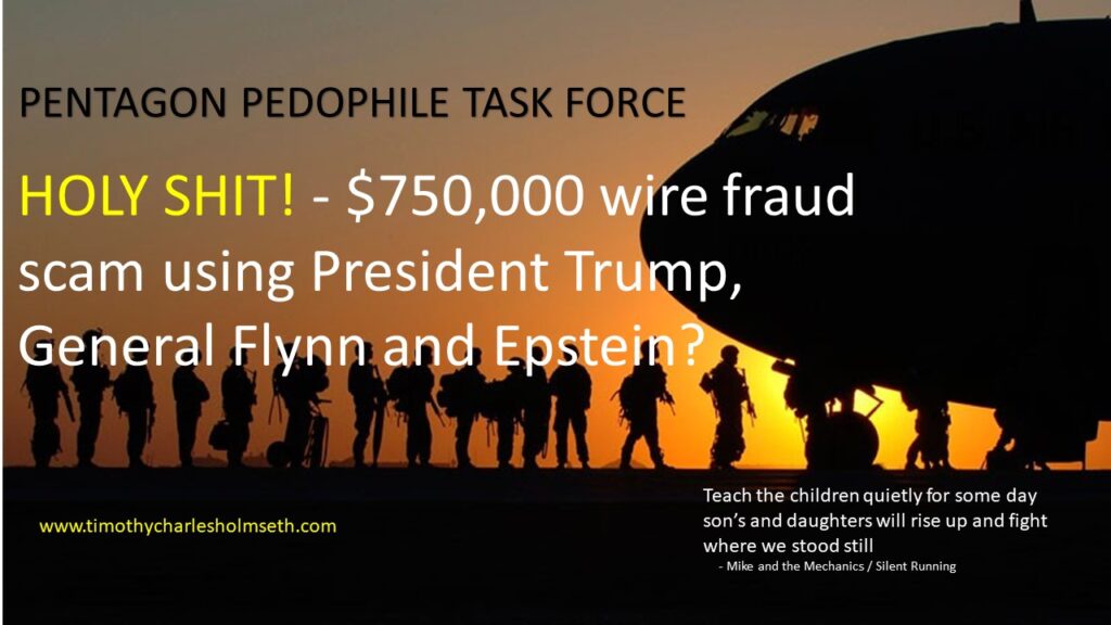 Pentagon task force holy shit $ 500 wire scam using president trump, espionage, espionage.