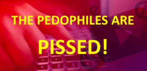 The pedophiles are pissed.