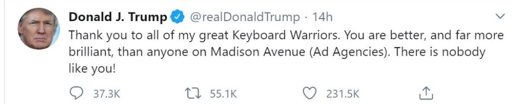 A tweet from donald trump thanking his keyboard warriors.