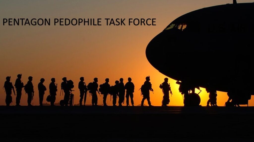 Pentagon pedophile task force.
