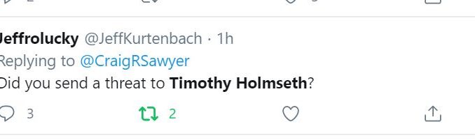 craig sawyer did you threaten timothy holmseth
