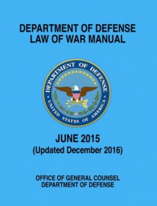 The department of defense law of war manual.