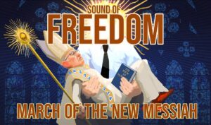 Sound of freedom march of the new messiah.