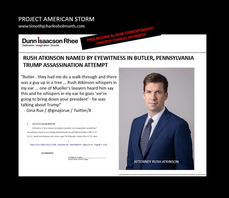 ATKINSON RUSH TRUMP ASSASSINATION GINA RUE TIMOTHY HOLMSETH