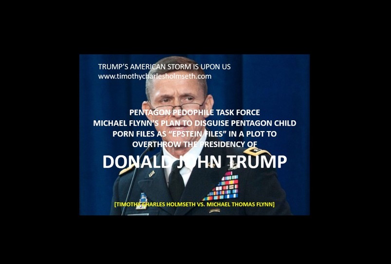 DONALD JOHN TRUMP MICHAEL THOMAS FLYNN TIMOTHY CHARLES HOLMSETH